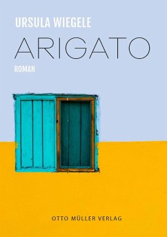Arigato (eBook, ePUB) - Wiegele, Ursula