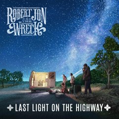 Last Light On The Highway - Jon,Robert & The Wreck