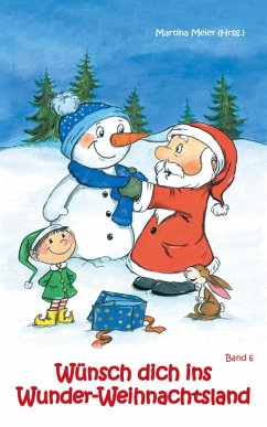 Wünsch dich ins Wunder-Weihnachtsland Band 6 (eBook, ePUB)