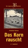 Das Korn rauscht (eBook, PDF)
