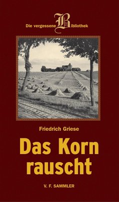 Das Korn rauscht (eBook, PDF) - Griese, Friedrich