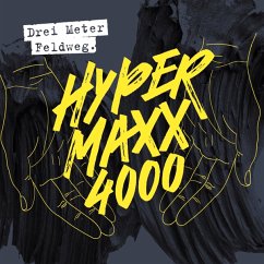 Hypermaxx 4000 - Drei Meter Feldweg