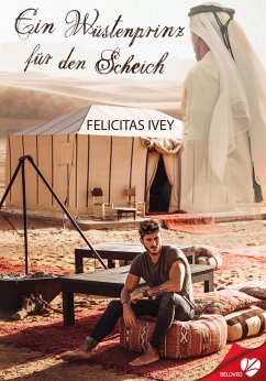 Ein Wüstenprinz für den Scheich (eBook, ePUB) - Ivey, Felicitas