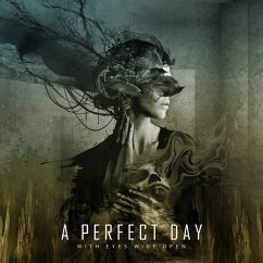 With Eyes Wide Open - A Perfect Day