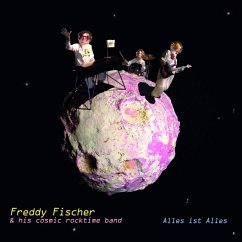Alles Ist Alles (Feat. His Cosmic Rocktime Band) - Fischer,Freddy