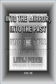 &quote;Into the Mirror, Into the Past&quote; (Tales of the Tribe, #1) (eBook, ePUB)