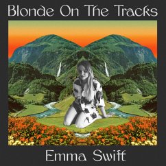 Blonde On The Tracks - Swift,Emma