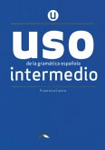 USO de la gramática española - Neubearbeitung - Intermedio / USO de la gramática española - Neubearbeitung