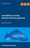 Unendliches auf den kleinsten Nenner gebracht (eBook, ePUB) Unendliches auf den kleinsten Nenner gebracht (eBook, ePUB)