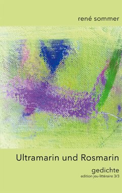 Ultramarin und Rosmarin (eBook, ePUB) - Sommer, René