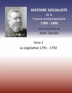 Histoire socialiste de la Franc contemporaine 1789-1900 (eBook, ePUB) - Jaurès, Jean