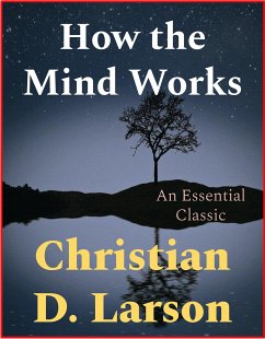 How the Mind Works (eBook, ePUB) - D. Larson, Christian