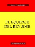 El Equipaje del Rey José (eBook, ePUB)