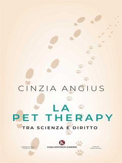 La Pet Therapy tra scienza e diritto (eBook, ePUB) - Angius, Cinzia