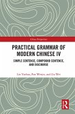 Practical Grammar of Modern Chinese IV (eBook, ePUB)