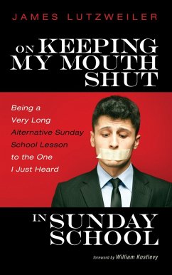 On Keeping My Mouth Shut in Sunday School (eBook, ePUB)