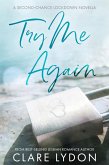 Try Me Again: A Second Chance Lockdown Novella (eBook, ePUB)