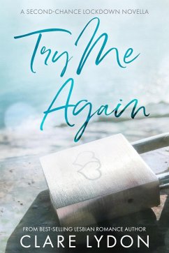 Cover Try Me Again: A Second Chance Lockdown Novella (eBook, ePUB)