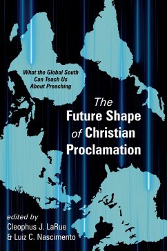 The Future Shape of Christian Proclamation (eBook, ePUB)