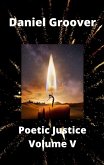 Poetic Justice Volume V (Poetic Justice Series) (eBook, ePUB) Poetic Justice Volume V (Poetic Justice Series) (eBook, ePUB)