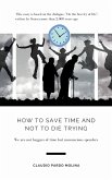 How to Save Time and Not to Die Trying (eBook, ePUB)