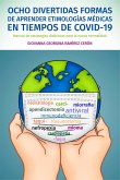 Ocho divertidas formas de aprender etimologías en tiempos de COVID-19 (eBook, ePUB)