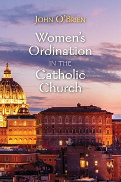 Women's Ordination in the Catholic Church (eBook, ePUB)