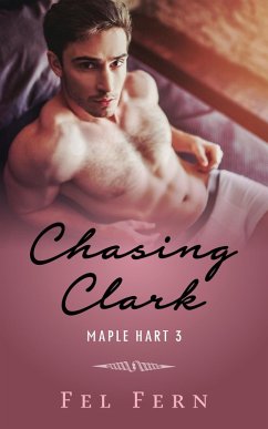 Cover Chasing Clark (Maple Hart, #3) (eBook, ePUB)