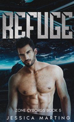 Refuge (Zone Cyborgs, #5) (eBook, ePUB) - Marting, Jessica