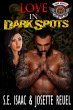 Love in Dark Spots (Dark Rebels MC, #1)... - Bild 1