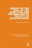 Report of the Trial of the Directors and the Manager of the City of Glasgow Bank (eBook, ePUB)