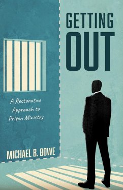 Getting Out (eBook, ePUB) - Bowe, Michael B.