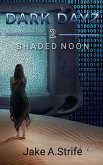 Shaded Noon (Dark Dayz, #2) (eBook, ePUB)