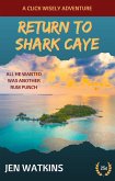 Return to Shark Caye (eBook, ePUB)