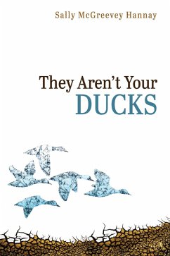 They Aren't Your Ducks (eBook, ePUB)
