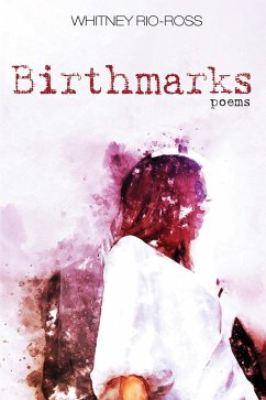 Birthmarks (eBook, ePUB) - Rio-Ross, Whitney