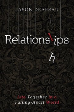 Relationslips (eBook, ePUB) - Drapeau, Jason