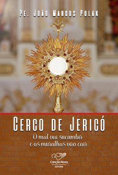 Cerco de Jericó (eBook, ePUB) - Polak, Pe. João Marcos