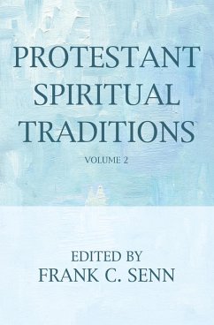 Protestant Spiritual Traditions, Volume Two (eBook, ePUB)
