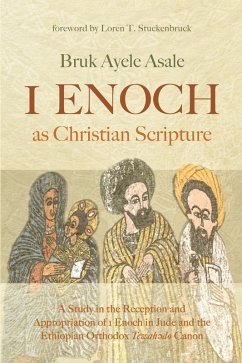 1 Enoch as Christian Scripture (eBook, ePUB) - Asale, Bruk Ayele