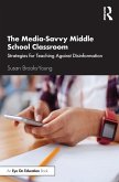 The Media-Savvy Middle School Classroom (eBook, PDF)