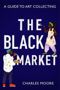 The Black Market (eBook, ePUB) - Moore, Charles
