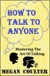How To Talk To Anyone - Mastering The... - Bild 1