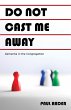 Do Not Cast Me Away (eBook, ePUB) - Bild 1