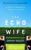 The Echo Wife (eBook, ePUB)