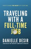 Traveling With A Full-Time Job (eBook, ePUB)