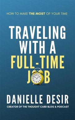 Cover Traveling With A Full-Time Job (eBook, ePUB)