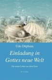 Einladung in Gottes neue Welt Einladung in Gottes neue Welt