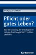 Pflicht oder gutes Leben? - Bild 1