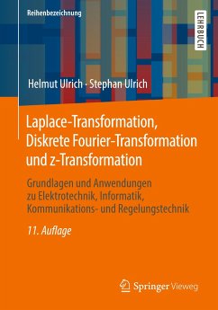 Laplace-Transformation, Diskrete Fourier-Transformation und z-Transformation - Ulrich, Helmut;Ulrich, Stephan